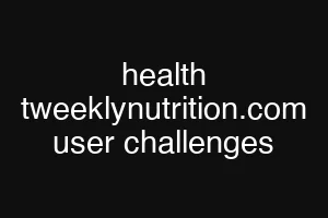 health tweeklynutrition.com user challenges