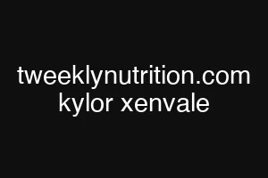 tweeklynutrition.com kylor xenvale