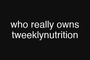 who really owns tweeklynutrition